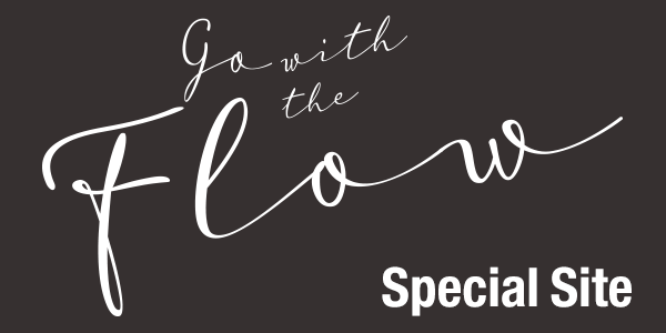 「Go with the Flow」Special Site